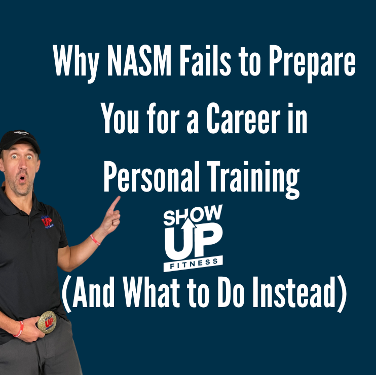 Why NASM Fails to Prepare You for a Career in Personal Training (And What to Do Instead)