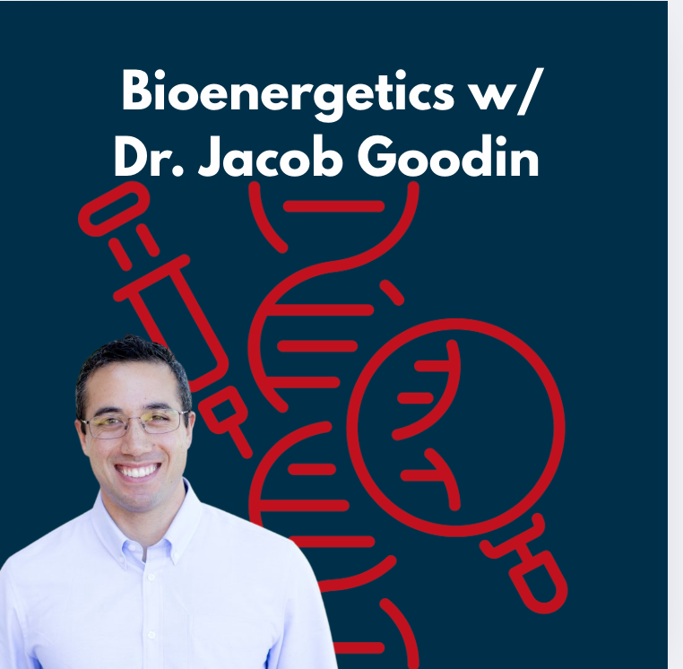 Bioenergetics w/ Dr. Jacob Goodin | Pass the CSCS