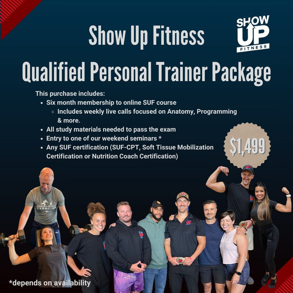 Show Up Fitness Qualified Personal Trainer Package